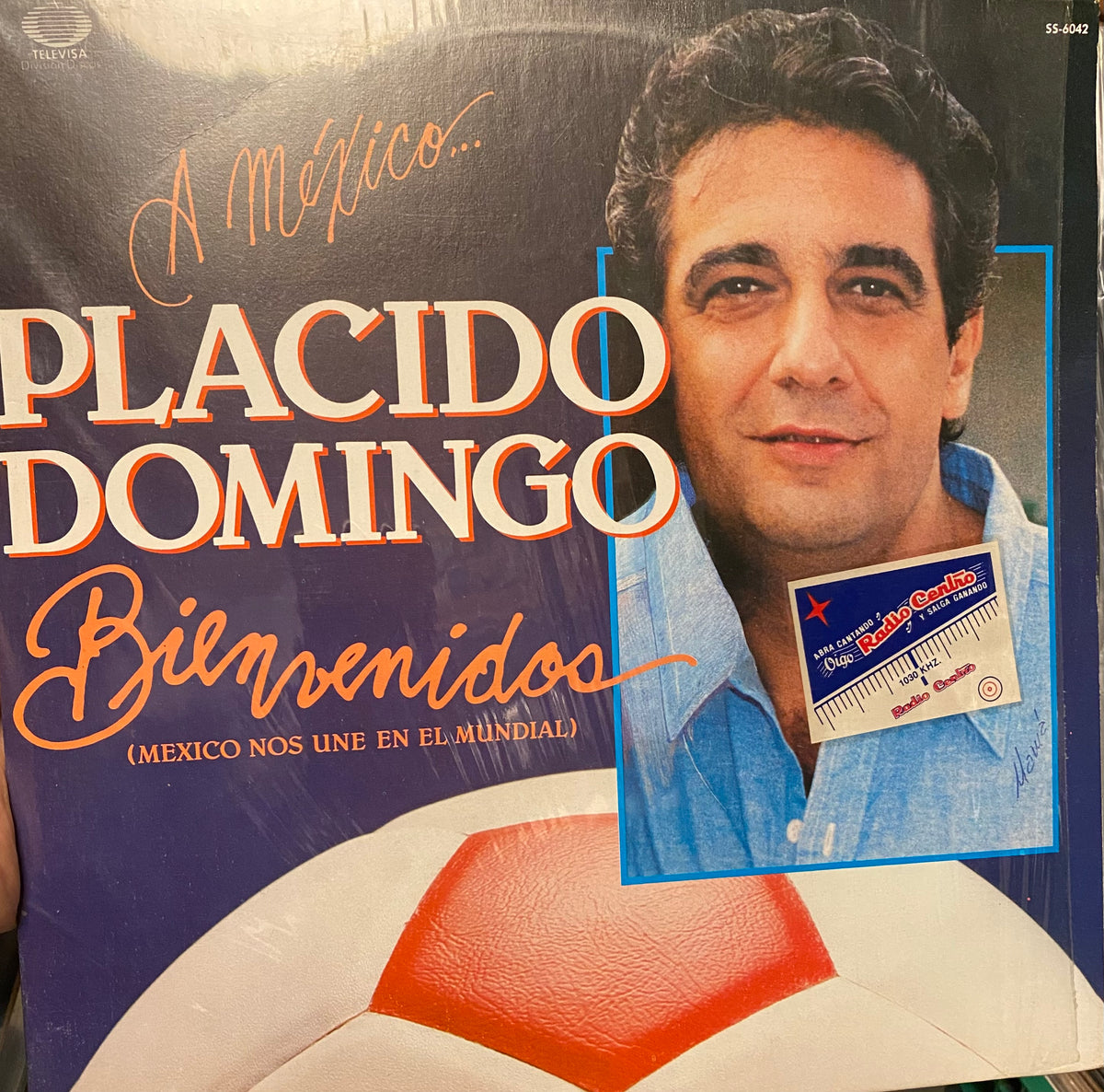 A México Placido Domingo  Bienvenidos ( México nos une en el mundial)