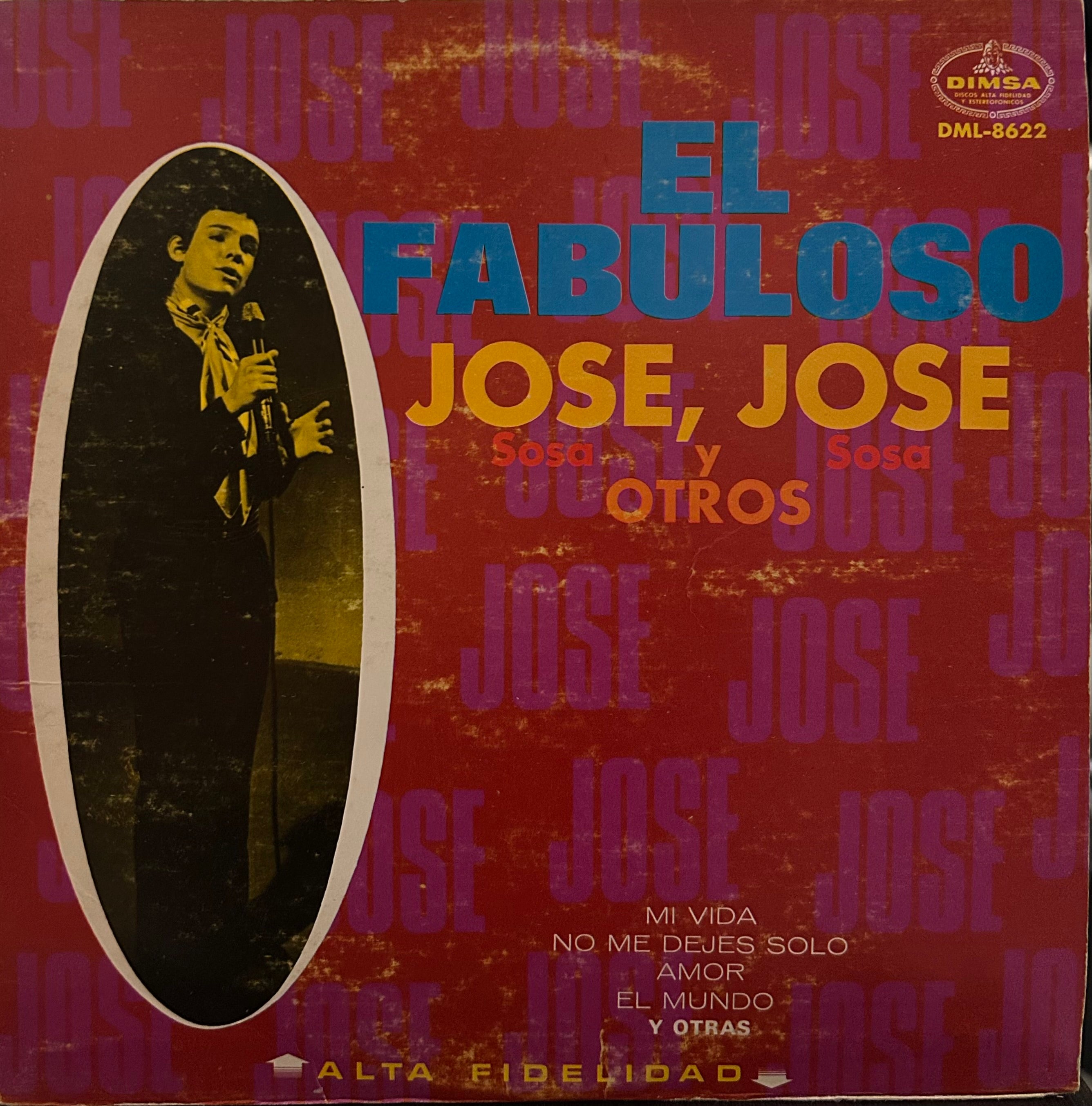 El Fabuloso José José Sosa Sosa y otros