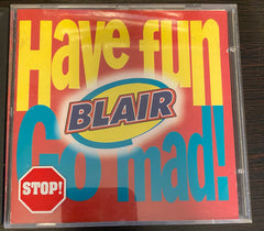 Have fun Go mad