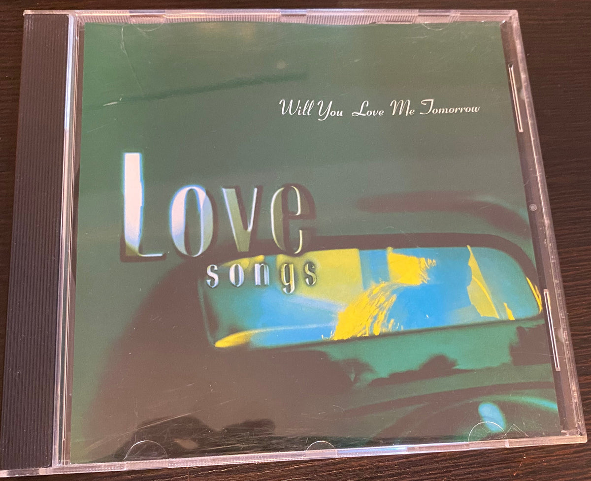 Will you love me tomarrow